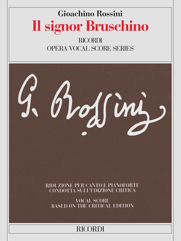 Il Signor Bruschino - Riduzione Per Canto E Pianoforte - árie pro zpěv a klavír